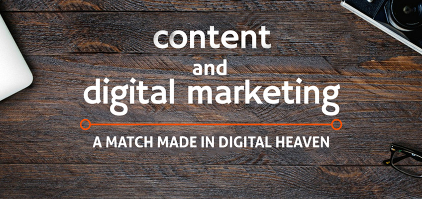 Content & Digital Marketing - A Match Made in Digital Heaven